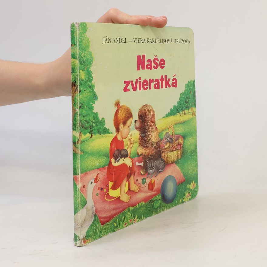 Viera Kardelisová-Hrúzová Naše zvieratká