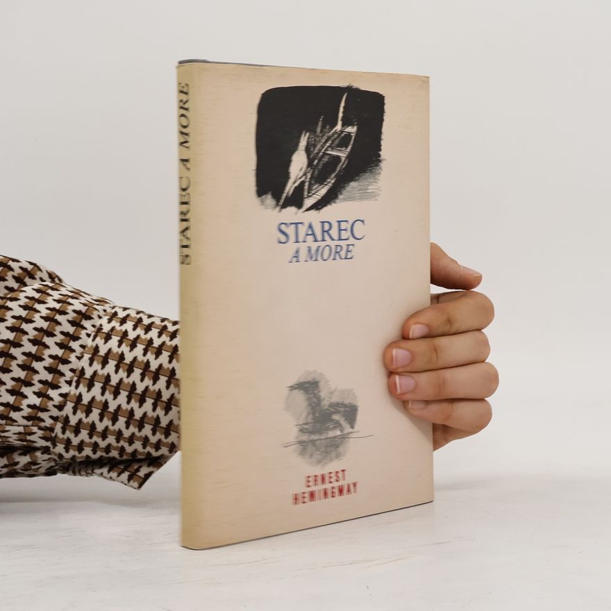 Ernest Hemingway Starec a more