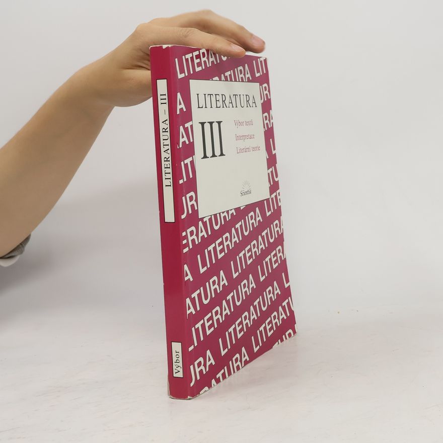 Bohuslav Hoffmann Literatura III - Výbor textů, interpretace, literární teorie