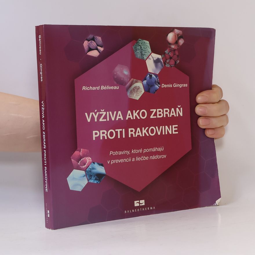 Richard Béliveau Výživa ako zbraň proti rakovine