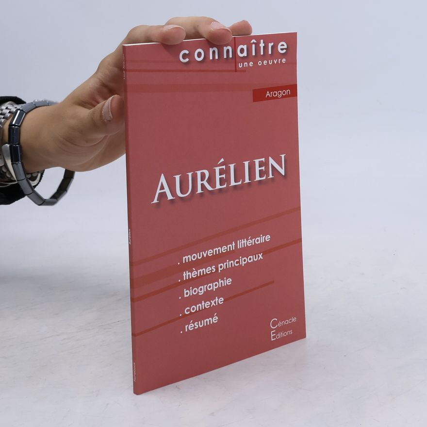 Louis Aragon Fiche de lecture Aurélien de Louis Aragon (Analyse littéraire de référence et résumé complet)