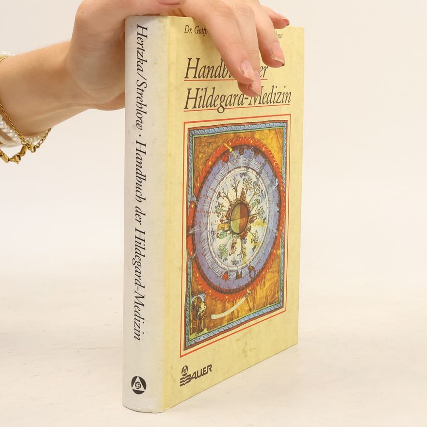 Gottfried Hertzka Handbuch der Hildegard-Medizin