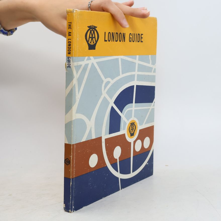 Various authors The AA London Guide