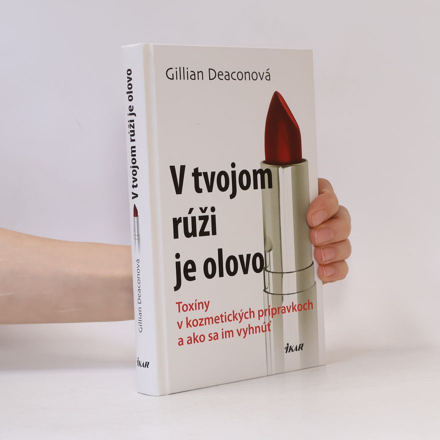 Gillian Deacon V tvojom rúži je olovo