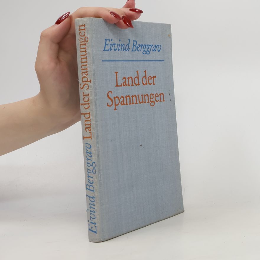 Eivind Josef Berggrav Land der Spannungen