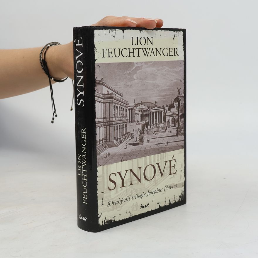 Lion Feuchtwanger Synové : druhý díl trilogie Josephus Flavius