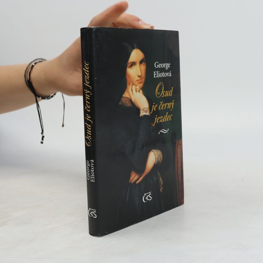 George Eliot Osud je černý jezdec