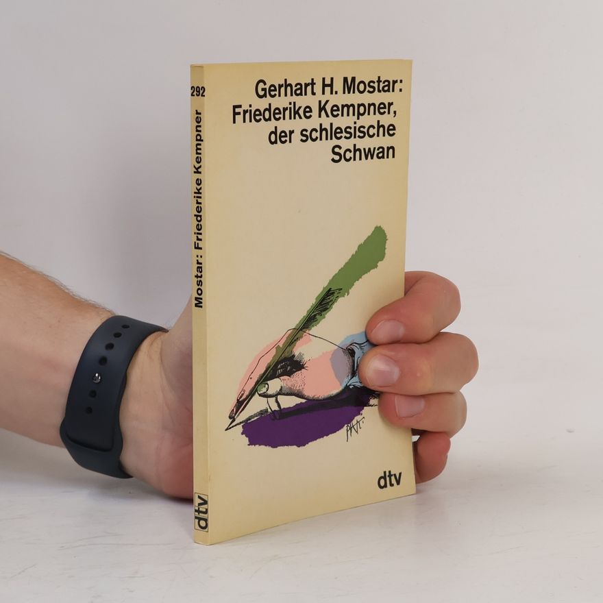 Gerhart Hermann Mostar Friederike Kempner, der schlesische Schwan