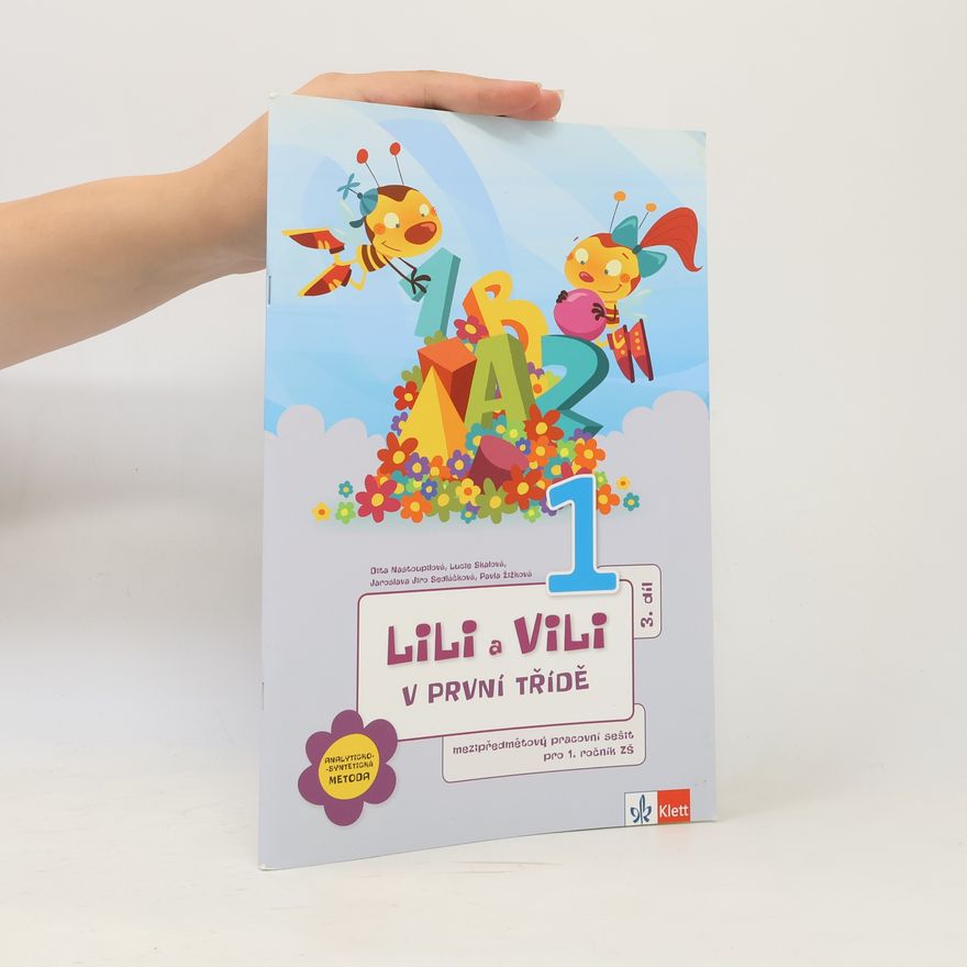 Jaroslava Jiro Sedláčková Lili a Vili v první třídě 1