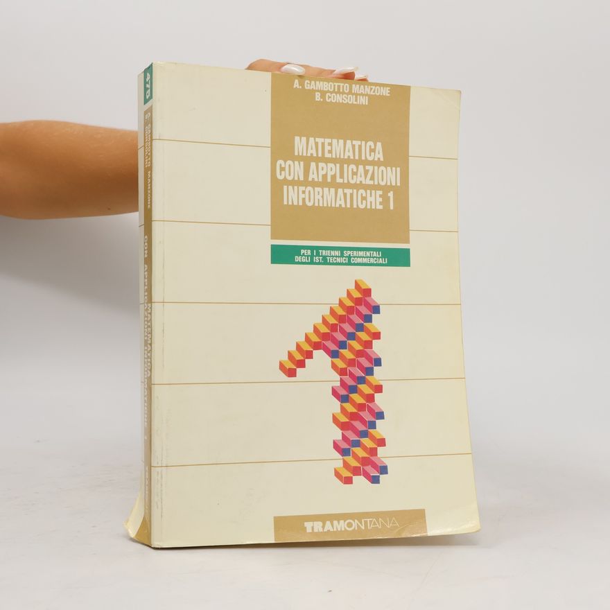 Anna M. Gambotto Manzone Matematica con applicazioni informatiche