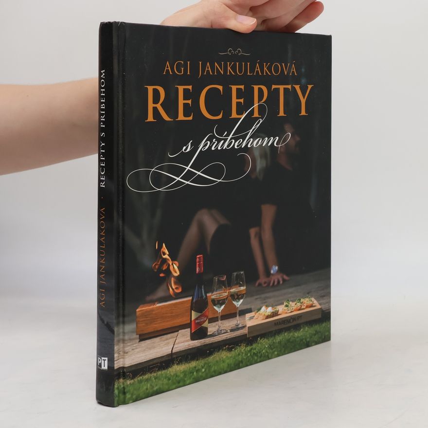 Agi Jankuláková Recepty s príbehom