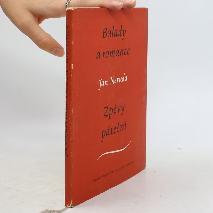 Jan Neruda Balady a romance. Zpěvy páteční