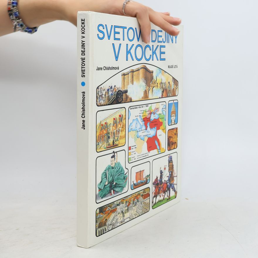 Jane Chisholm Svetové dejiny v kocke