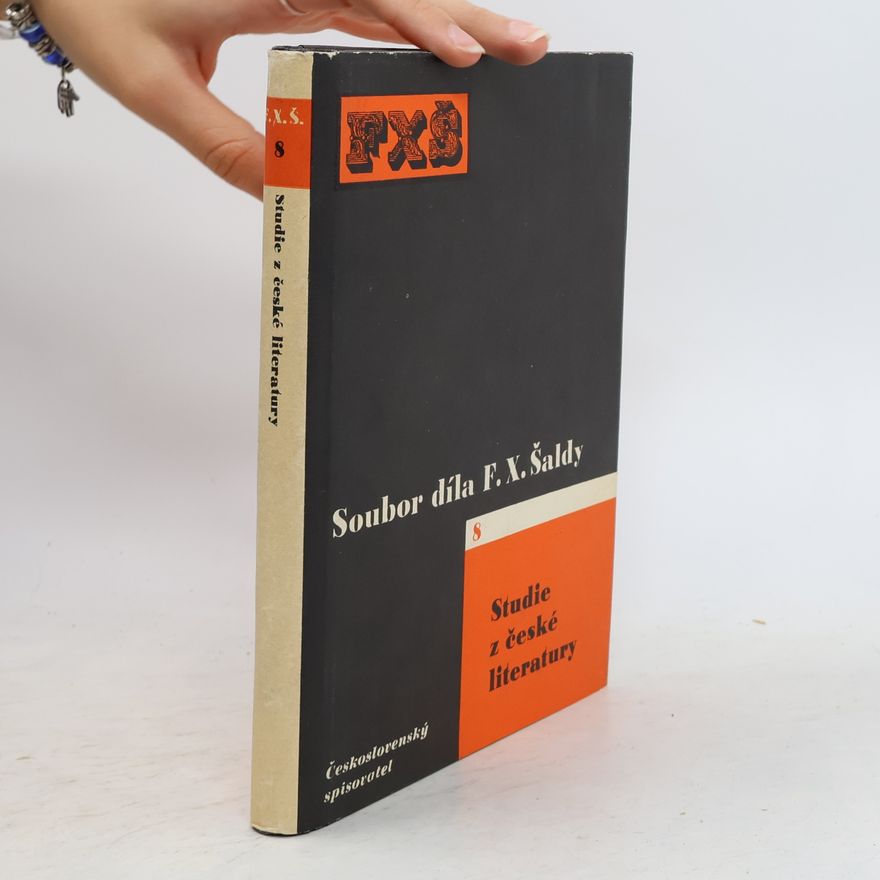 František Xaver Šalda Studie z české literatury