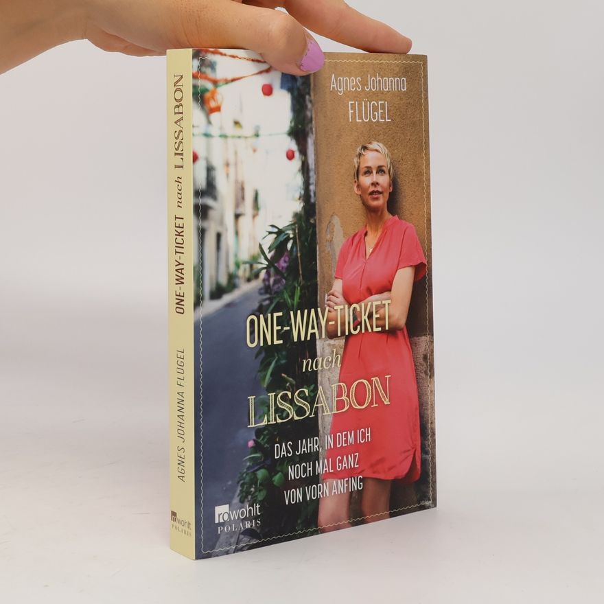 Agnes Johanna Flügel One-Way-Ticket nach Lissabon