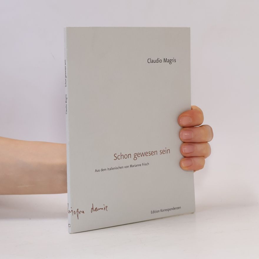 Claudio Magris Schon gewesen sein