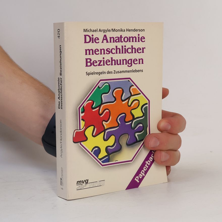 Michael Argyle Die Anatomie menschlicher Beziehungen