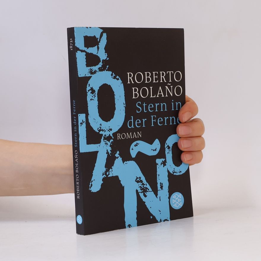 Roberto Bolaño Stern in der Ferne