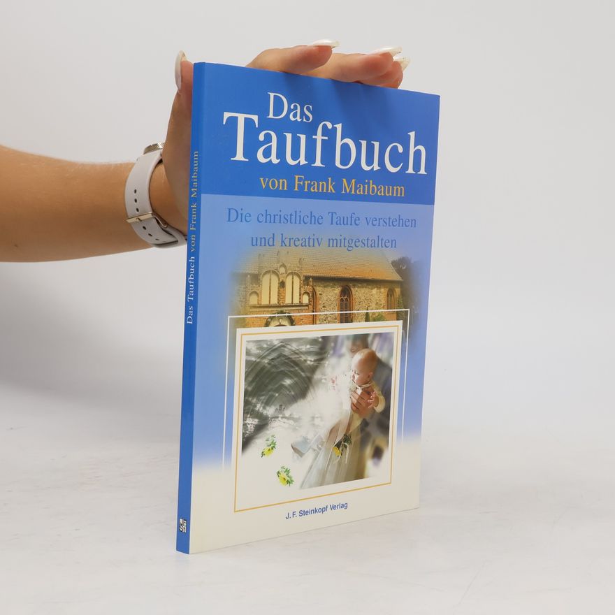 Frank Maibaum Das Taufbuch