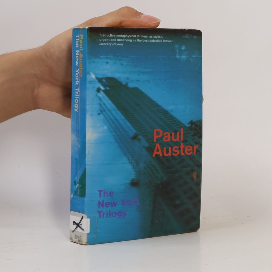 Paul Auster The New York Trilogy. City of Glass, Ghosts, The Locked Room