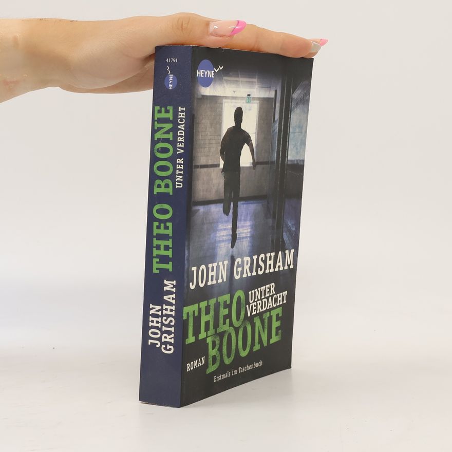 John Grisham Theo Boone - unter Verdacht
