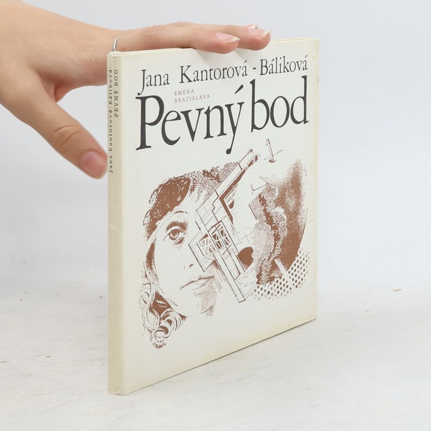 Jana Kantorová-Báliková Pevný bod