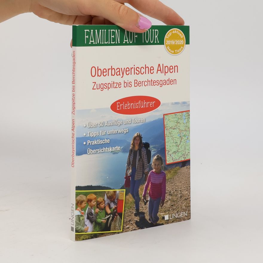 Kolektiv autorů Familien auf Tour: Oberbayerische Alpen – Zugspitze bis Berchtesgaden