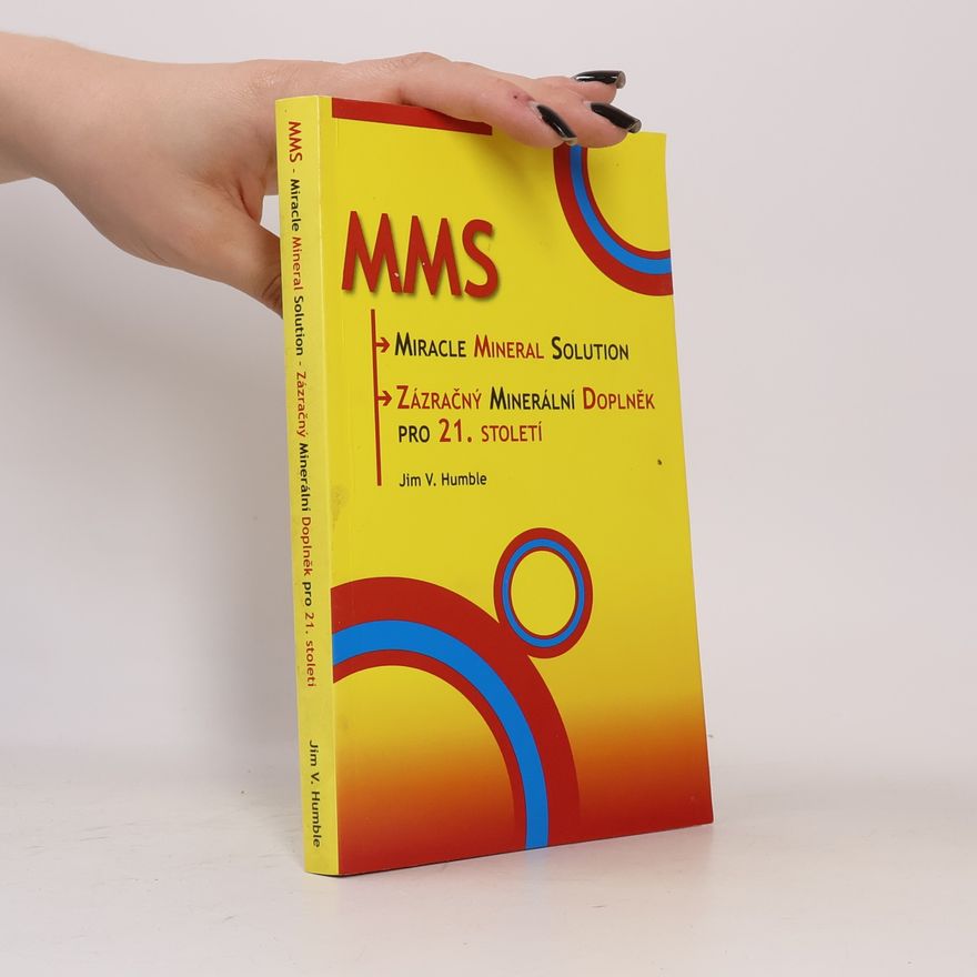 Jim V. Humble MMS. Zázračný minerální doplněk pro 21. století. Díl 1.