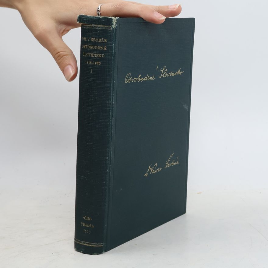 Vavro Šrobár Oslobodené Slovensko