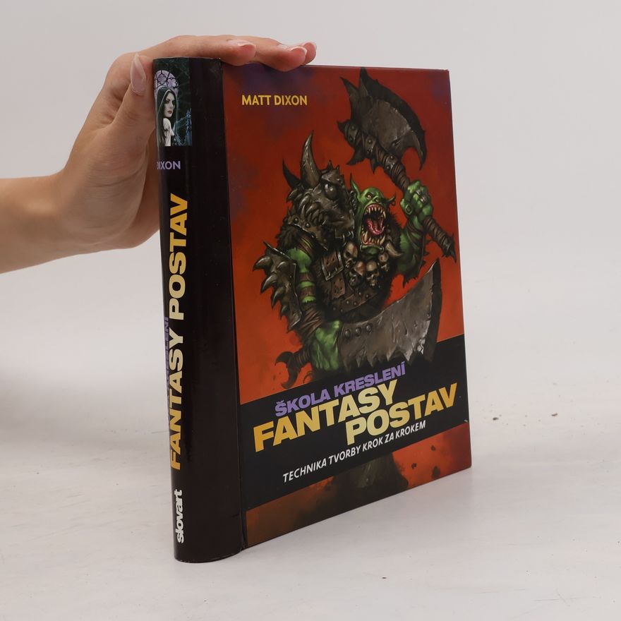 Matt Dixon Škola kreslení fantasy postav