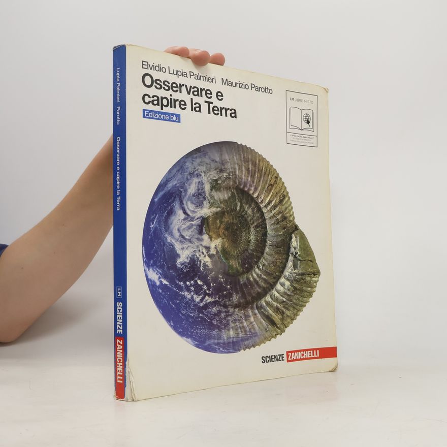 Maurizio Parotto Scienze: Osservare e capire la Terra