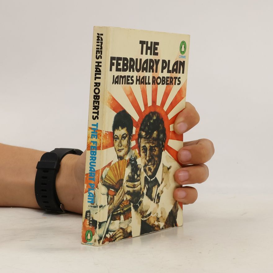 James Hall Roberts The February Plan