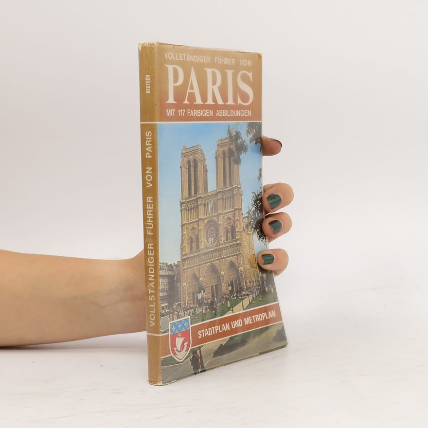 Autorenkollektiv Vollständiger Führer von Paris