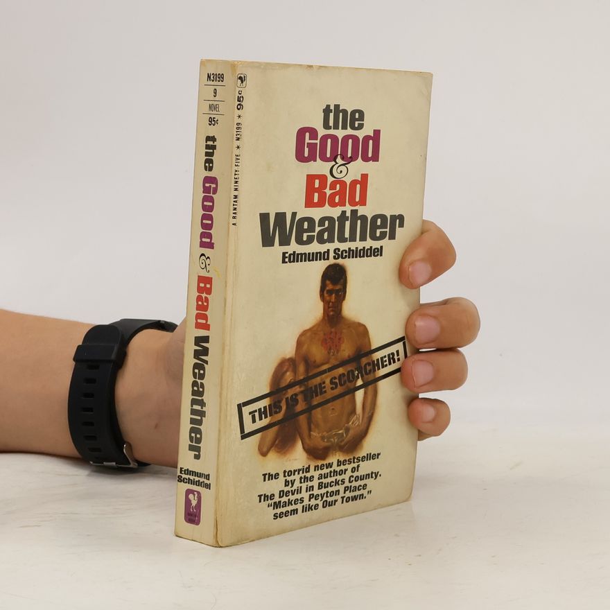 Edmund Schiddel The Good and Bad Weather