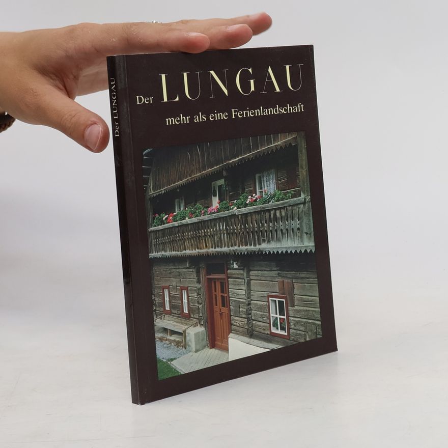 Various authors Der Lungau mehr als eine Feriendschaft