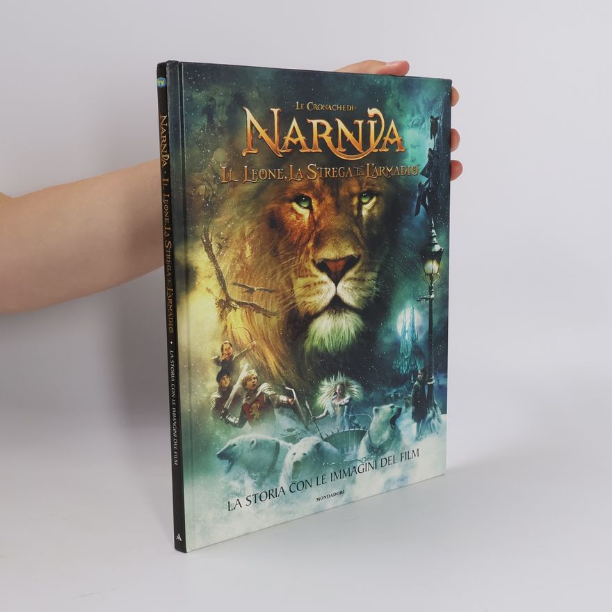 AA.VV. Le cronache di Narnia. Il leone, la strega e l'armadio
