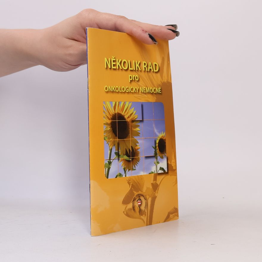 Autorenkollektiv Několik rad pro onkologicky nemocné