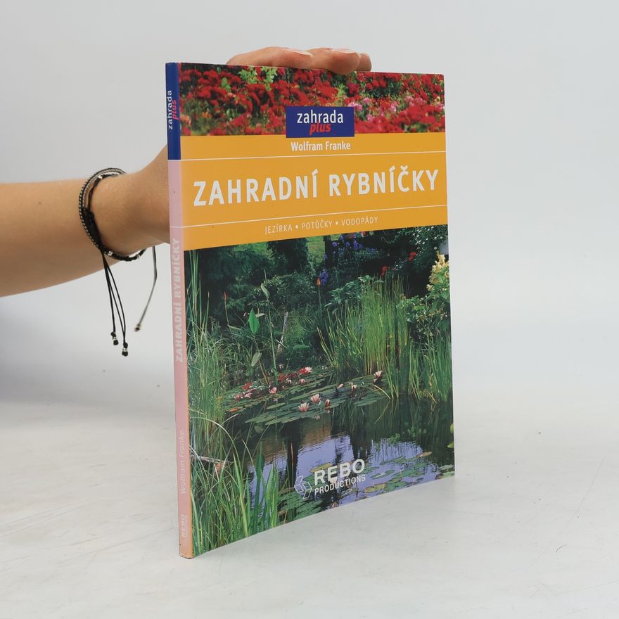 Wolfram Franke Zahradní rybníčky