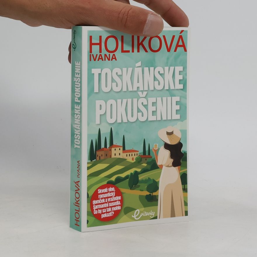 Ivana Holíková Toskánske pokušenie