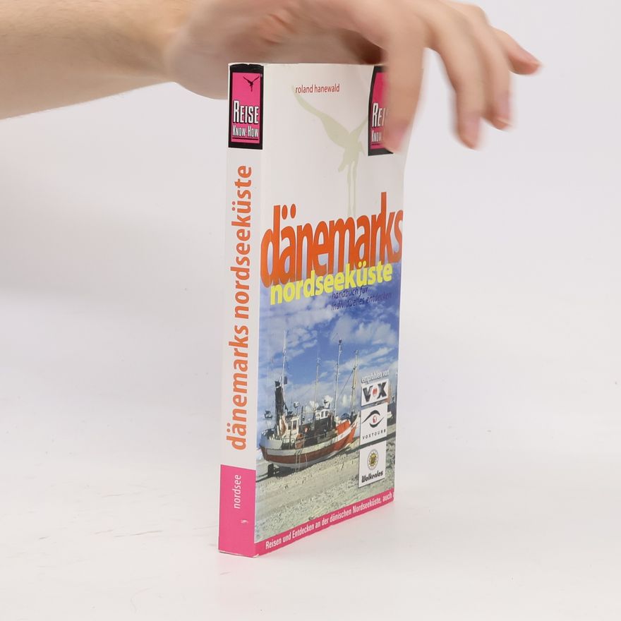 Roland Hanewald Dänemarks Nordseeküste