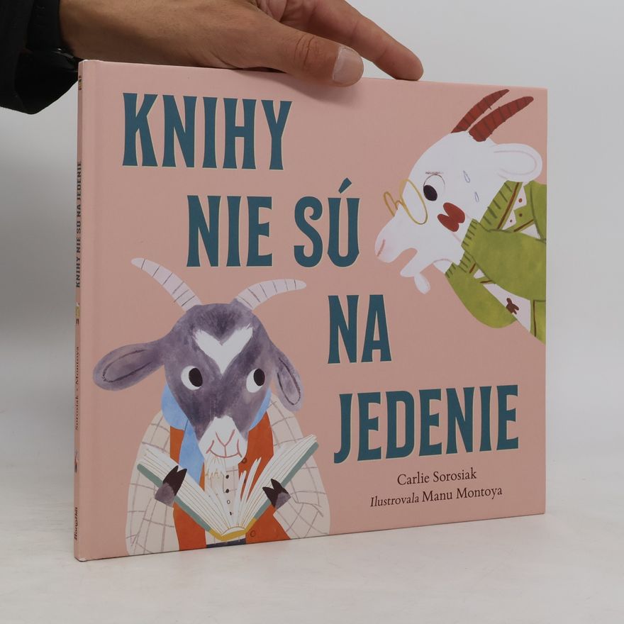 Manu Montoya Carlie Sorosiak Knihy nie sú na jedenie