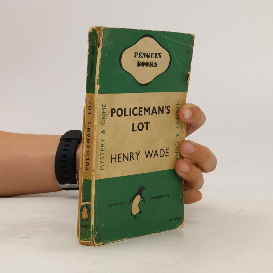 Henry Wade A Policeman's Lot