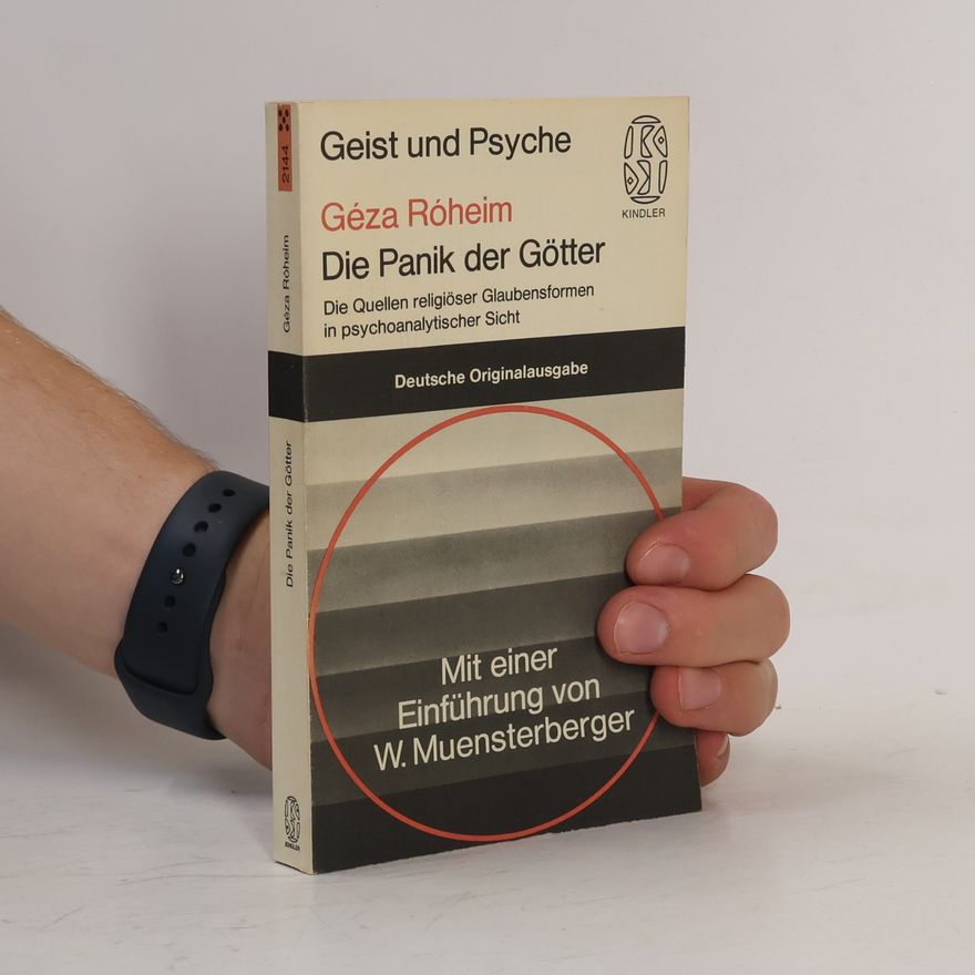 Géza Róheim Die Panik der Götter