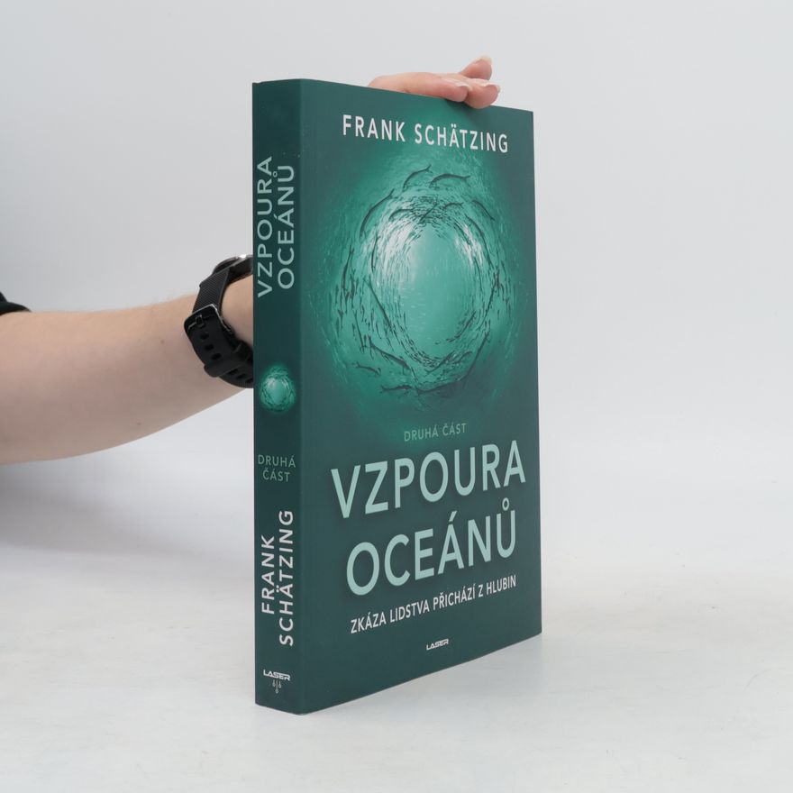 Frank Schätzing Vzpoura oceánů. Druhá část