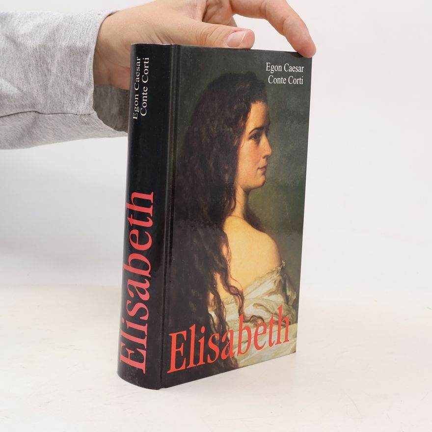Egon Caesar Corti Elisabeth
