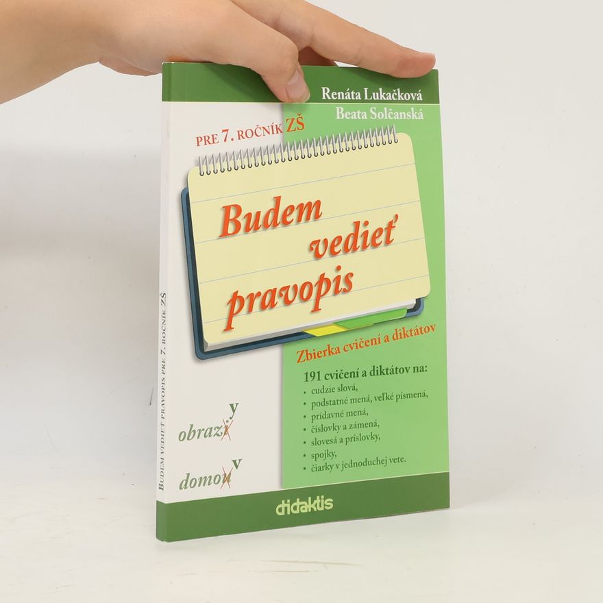 Auteurscollectief Budem vedieť pravopis. Zbierka cvičení a diktátov pre 7. ročník ZŠ