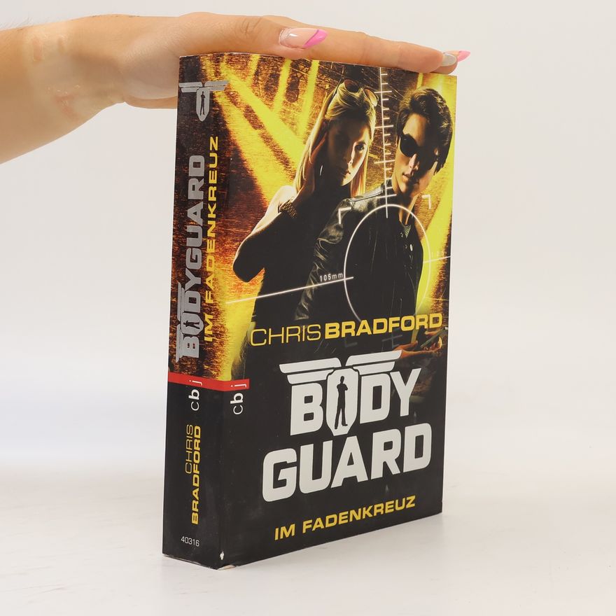 Chris Bradford Bodyguard - im Fadenkreuz
