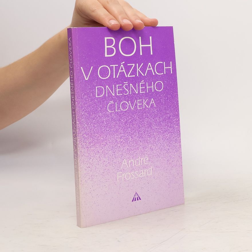 André Frossard Boh v otázkach dnešného človeka