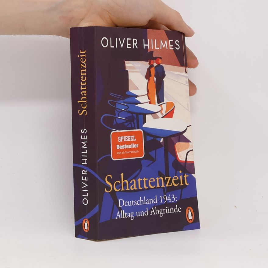 Oliver Hilmes Schattenzeit
