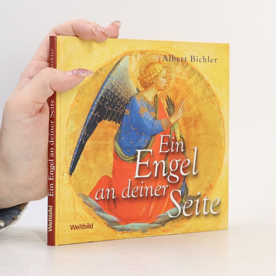 Albert Bichler Ein Engel an deiner Seite